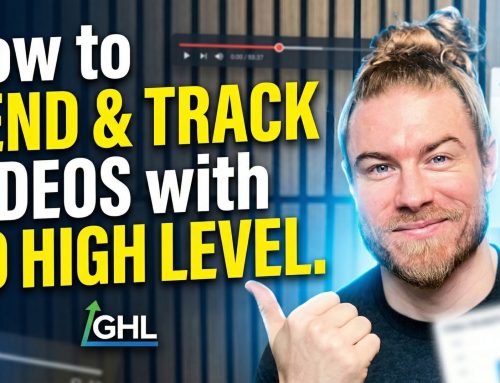 How to Send and Track Videos Through Your Go High Level Integration