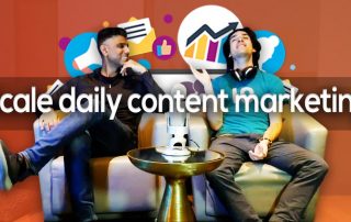 Secrets to scale your daily content marketing